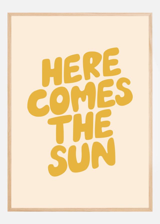 Here Comes the Sun Fbedd9 Plakat