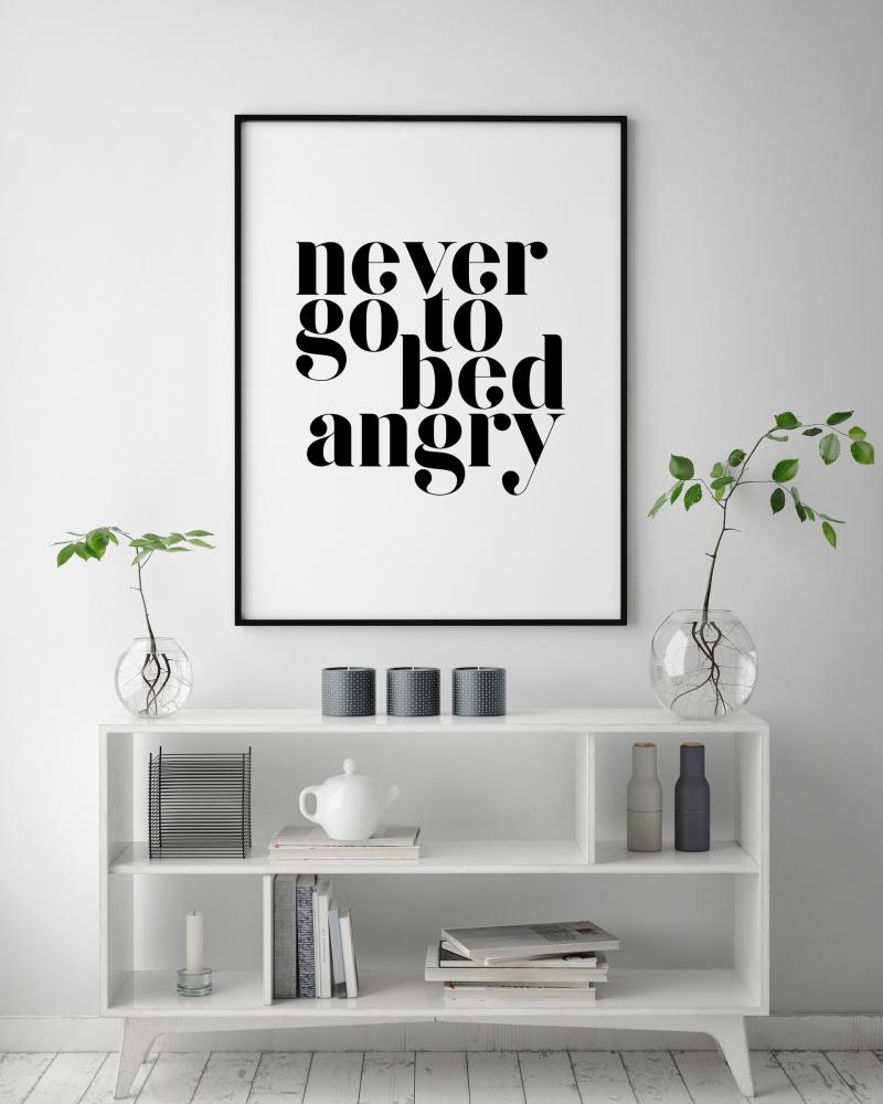 Never go to bed angry reklaamplakat