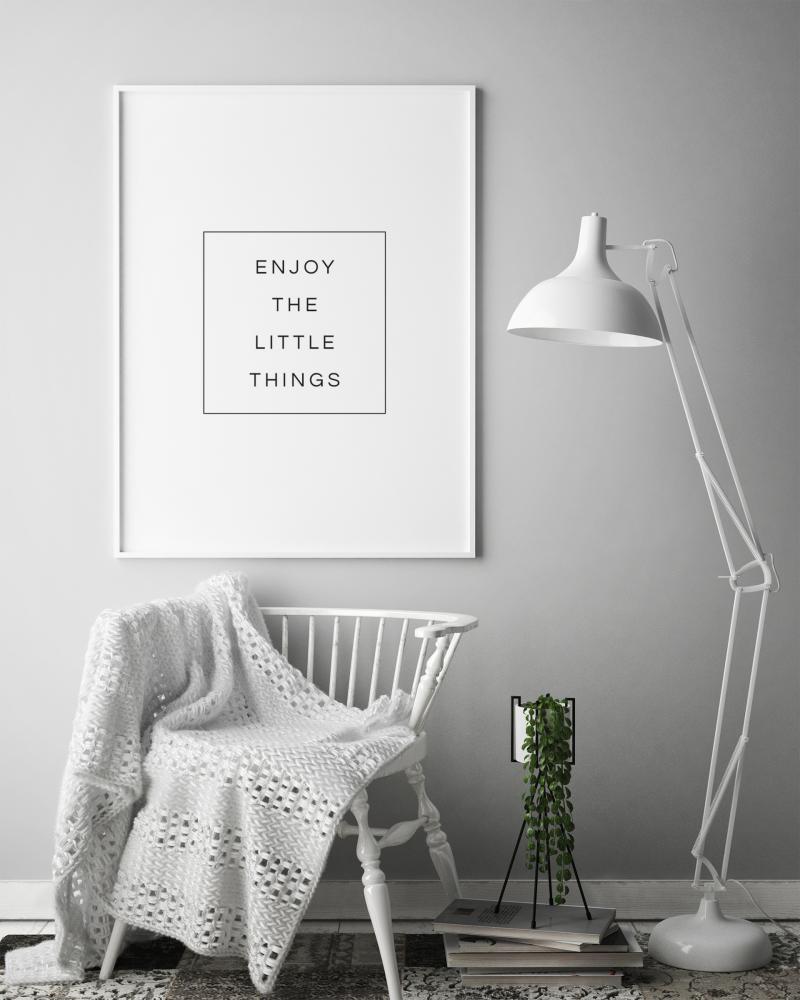 Enjoy the little things reklaamplakat