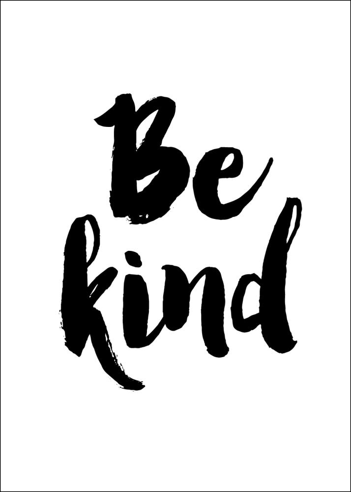 Be Kind reklaamplakat