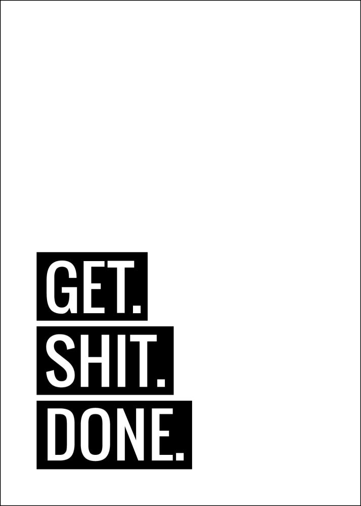 Get Shit Done reklaamplakat