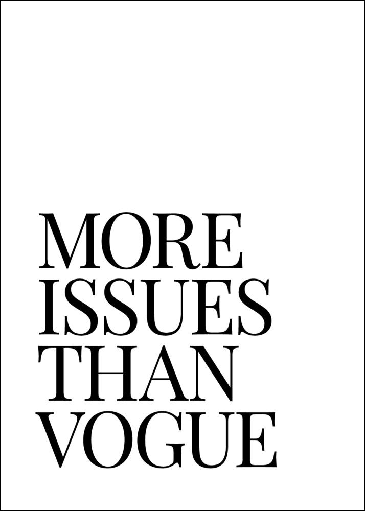 More Issues Than Vogue reklaamplakat