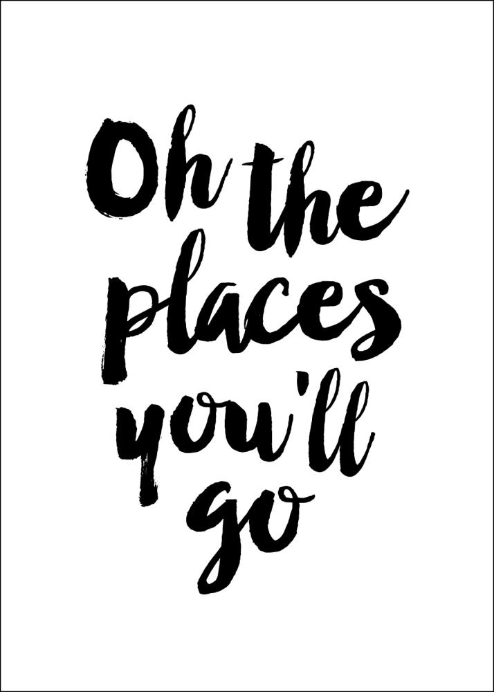 Oh the places you'll go reklaamplakat