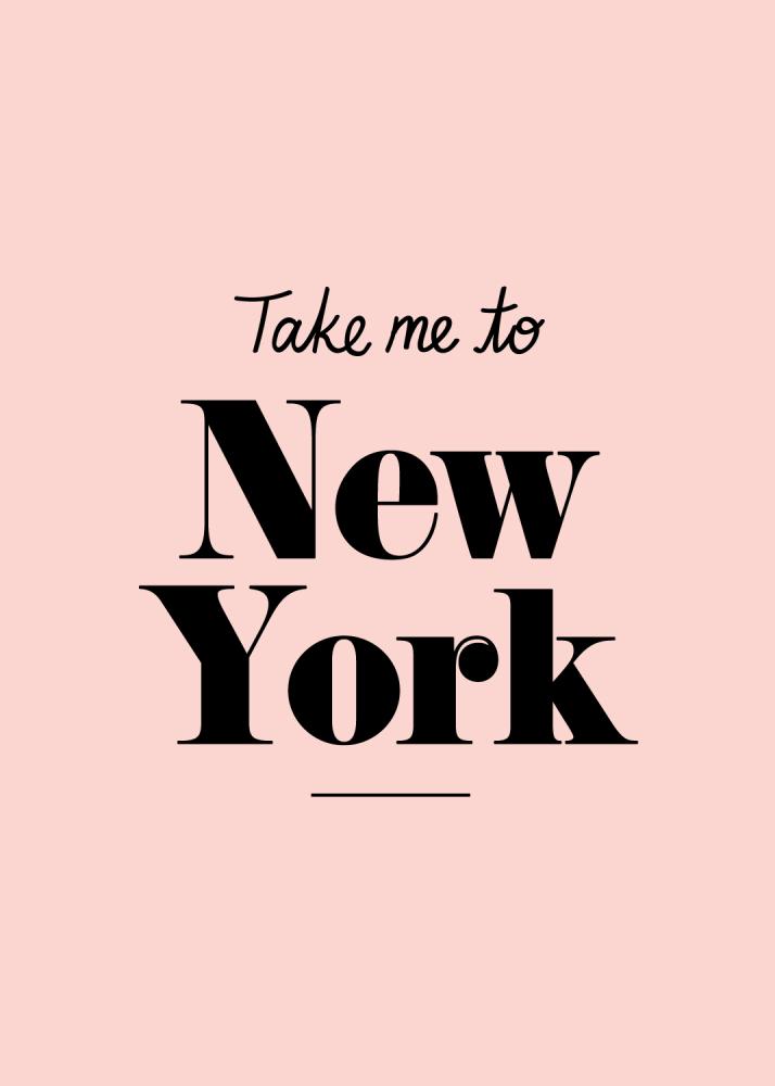 Take me to New York - Pink reklaamplakat