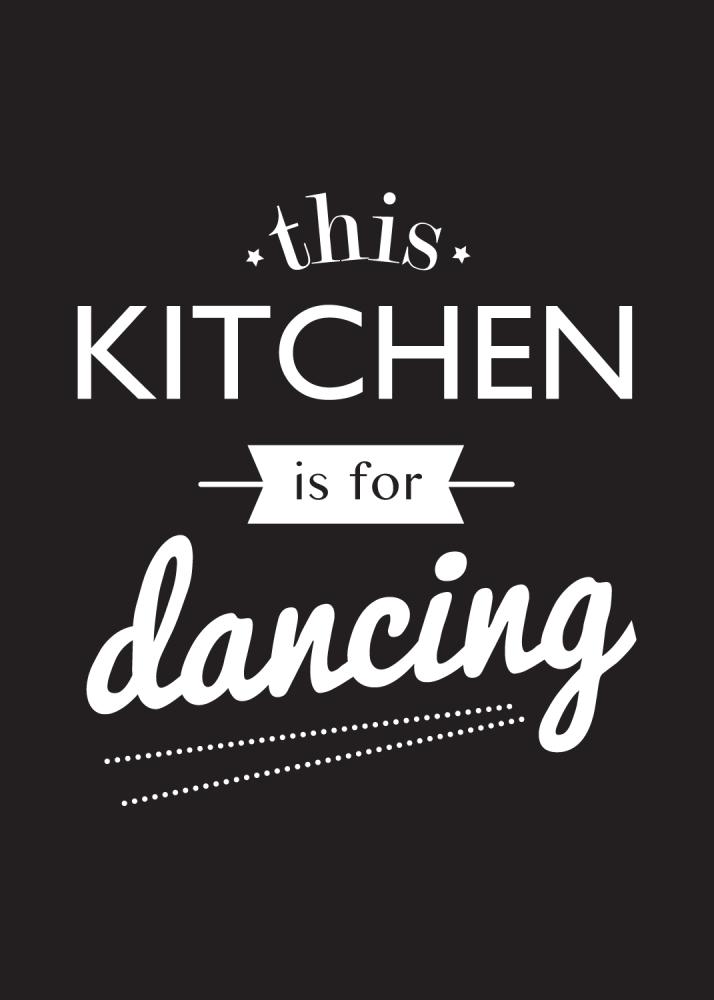 This Kitchen is for Dancing reklaamplakat