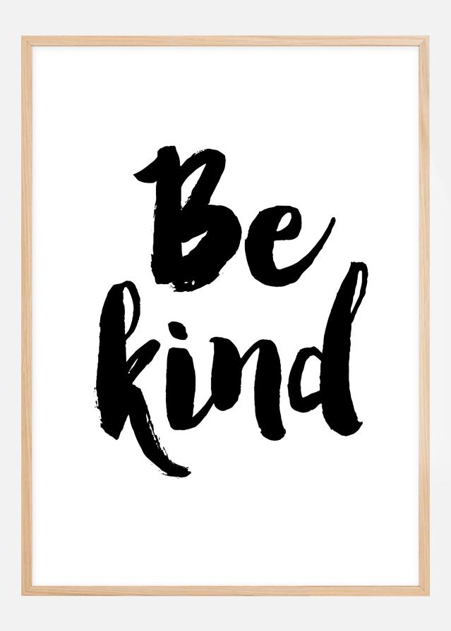 Be Kind reklaamplakat