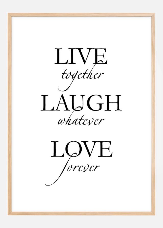 Live, laugh, love - muster reklaamplakat