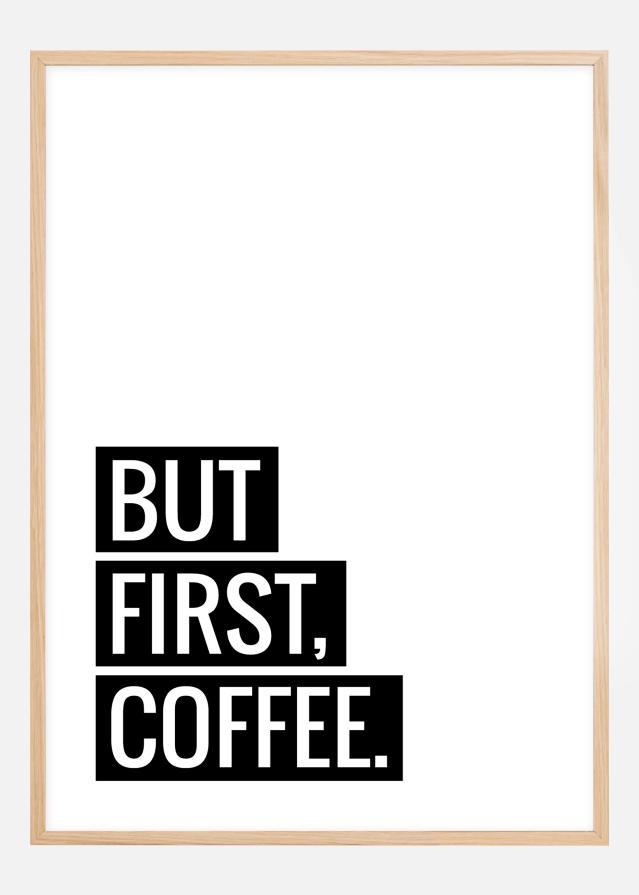 But First Coffee reklaamplakat