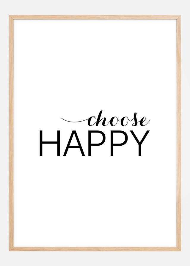 Choose happy - Svart reklaamplakat