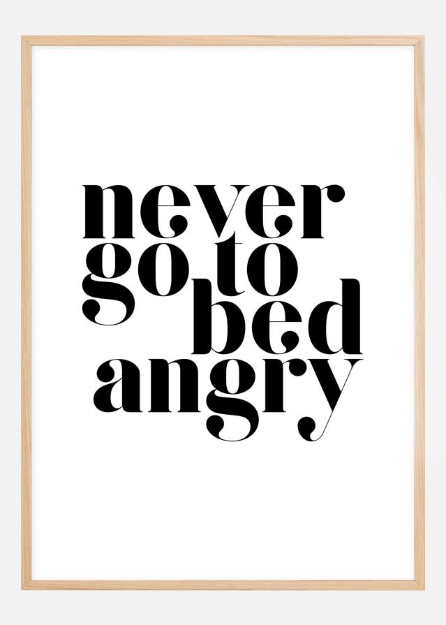 Never go to bed angry reklaamplakat