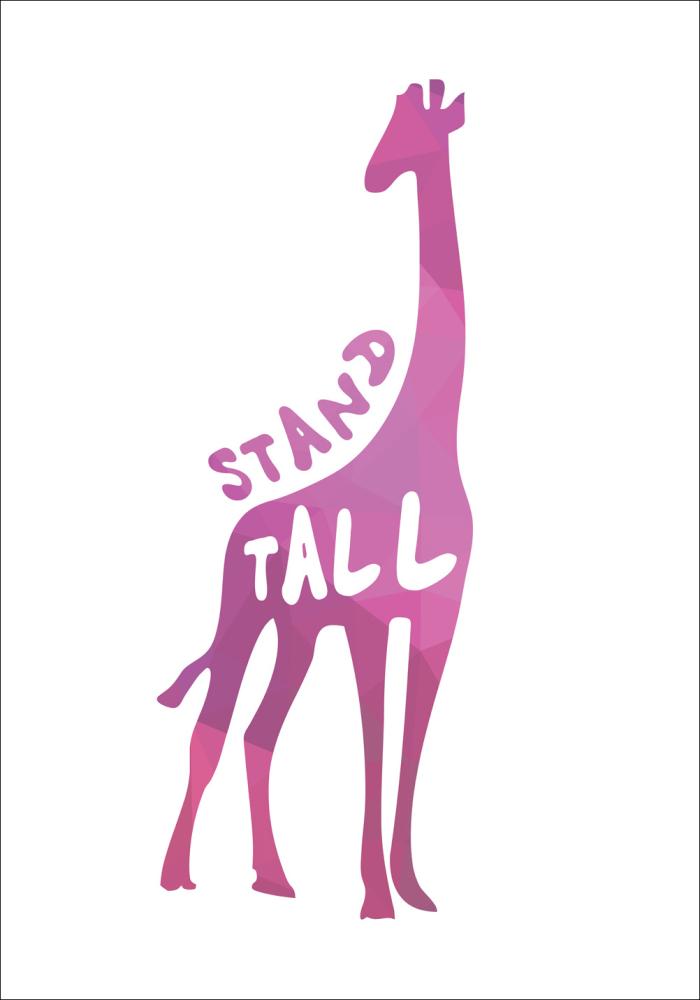 Giraffe stand tall - roosa reklaamplakat