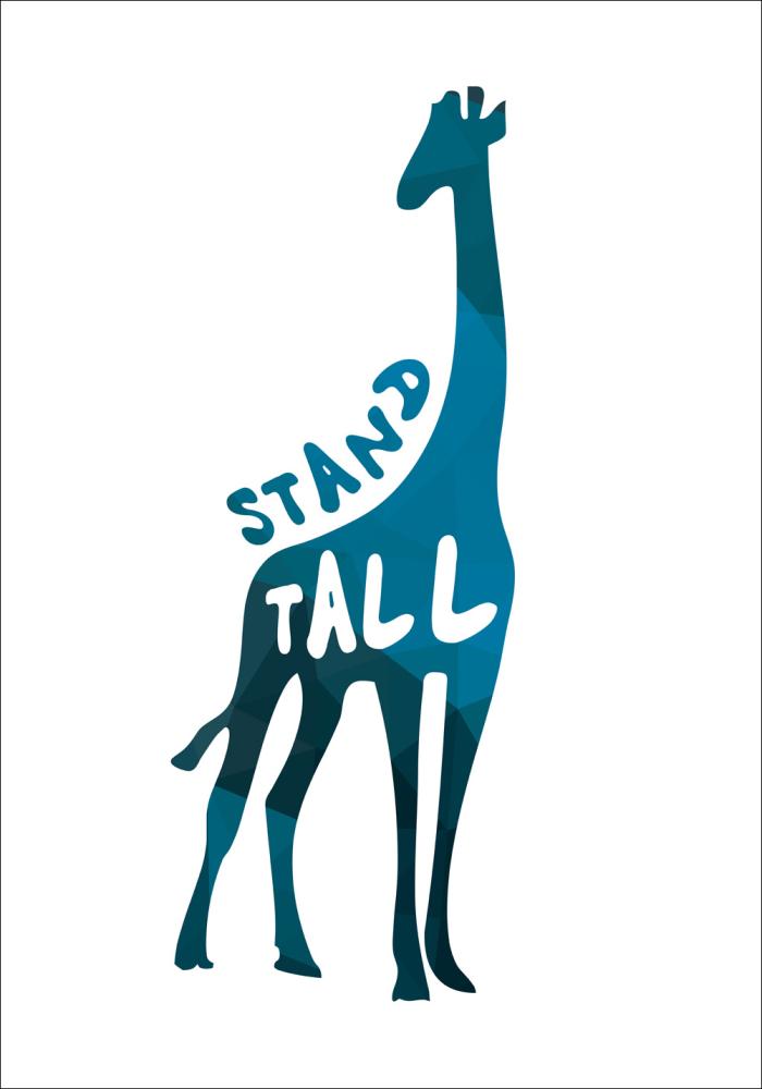 Giraffe stand tall - sinine reklaamplakat