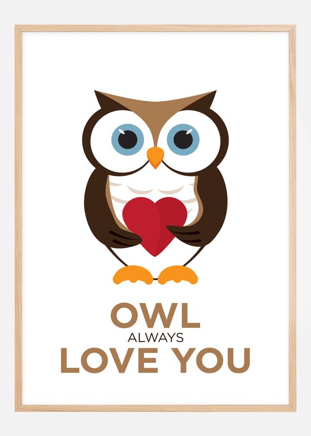 Owl Always Love you - Pruun-must reklaamplakat